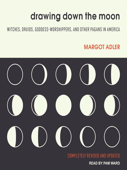 Title details for Drawing Down the Moon by Margot Adler - Available